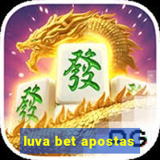 luva bet apostas